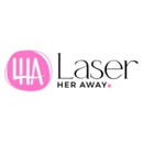 Laser Her Away Salon & Spa - Hair Removal