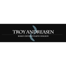 Troy J. Andreasen M.D. - Physicians & Surgeons, Cosmetic Surgery