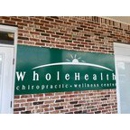 Whole Health Chiropratic Wellness Center - Physicians & Surgeons
