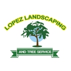 Lopez Landscaping & Tree Service