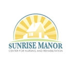 Sunrise Manor Center for Nursing and Rehabilitation