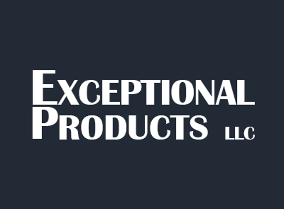 Exceptional Products, LLC - Dayton, OH