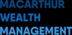 Macarthur Wealth Management