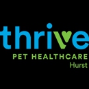 Thrive Pet Healthcare - Hurst - Veterinarians