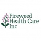 Fireweed Health Care Inc