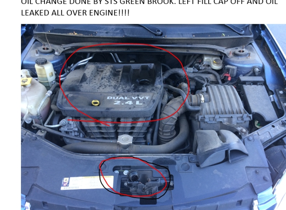 STS Tire and Auto Centers - Green Brook, NJ. STS Greenbrook did a regular oil change and left the oil fill cap off the car. Refused to provide refund or clean up spill!!!!