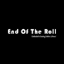 End Of The Roll
