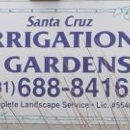 Santa Cruz Irrigation & Gardens - Sprinklers-Garden & Lawn, Installation & Service