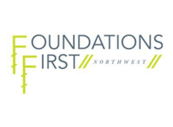 Foundations First Northwest - Wilsonville, OR