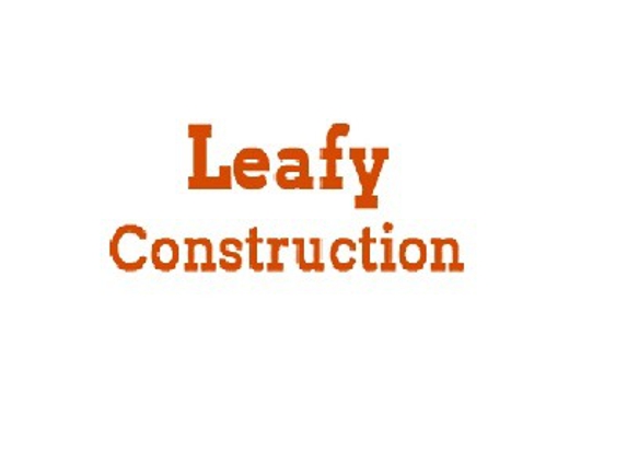 Leafy Construction - Worcester, MA