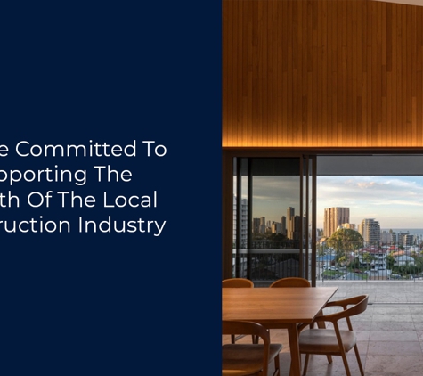 Patterson Glass - Nerang, QLD. We Are Committed To Supporting The Growth Of The Local Construction Industry