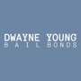 Dwayne Young Bail Bonds