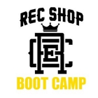 Rec Shop Boot Camp