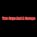 Two Guys And A Garage - Auto Repair & Service