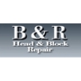 B&R Head & Block Repair