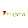 Marry Or Move On gallery