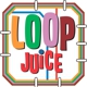 Loop Juice