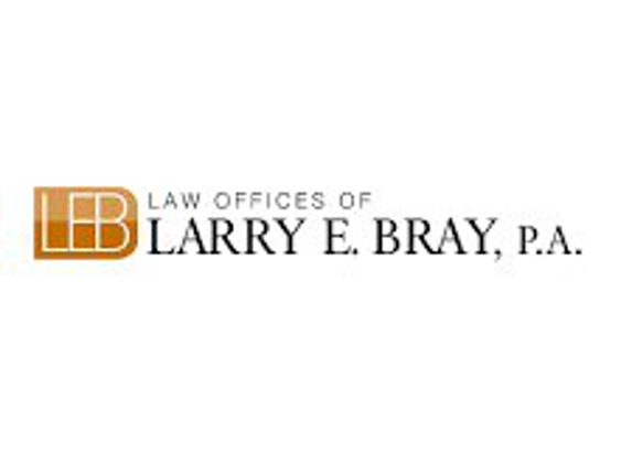 Law Offices Of Larry E. Bray, P.A. - West Palm Beach, FL