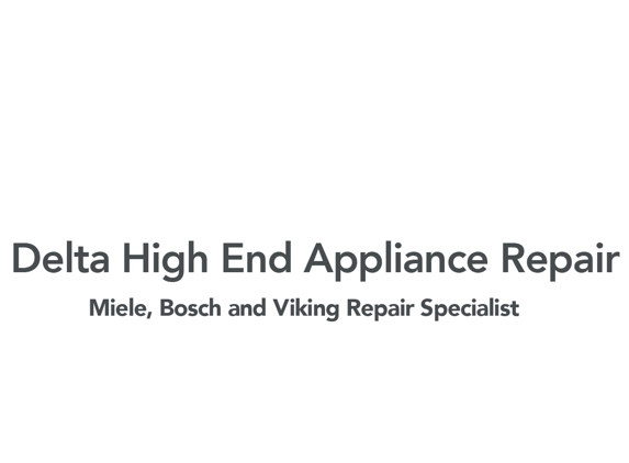 Delta High End Appliance Repair - San Francisco, CA