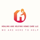 Healing and Helping Home Care - Home Health Services