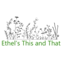 Ethel's This And That - Florists