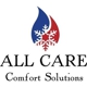 ALL CARE COMFORT SOLUTIONS LLC