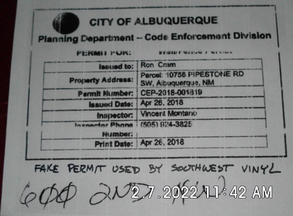 Southwest Vinyl - Albuquerque, NM. Fake permit used to con me.