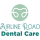 Airline Road Dental Care
