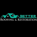 Better Roofing & Restoration - Gutters & Downspouts