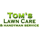 Tom's Lawn Care and Handyman Service - Handyman Services