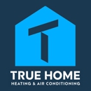 True Home Heating & Air Conditioning - Furnace Repair & Cleaning