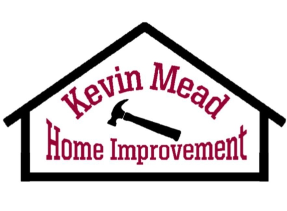 Kevin Mead Home Improvements - Ilion, NY