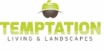 Temptation Living & Landscapes - Nurseries - Retail