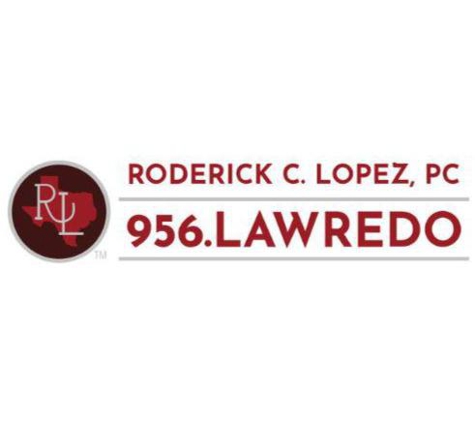 Roderick C. Lopez Personal Injury Lawyers - Laredo, TX