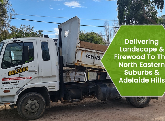 Bolzons Home & Garden Improvements - St Agnes, SA. Delivering Landscape & Firewood To The North Eastern Suburbs & Adelaide Hills
