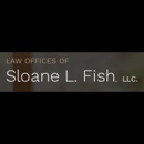 Law Offices of Sloane L Fish LLC - Attorneys