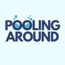 Pooling Around - Swimming Pool Repair & Service