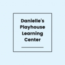 Danielle's Playhouse Learning Center - Child Care