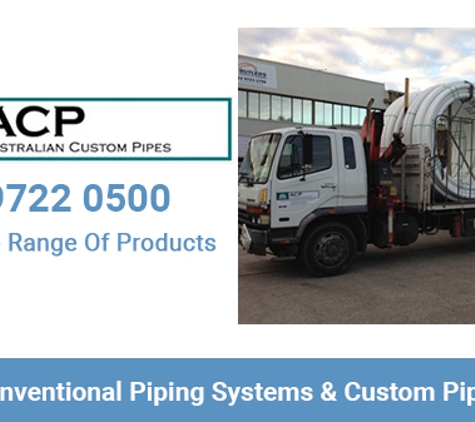 ACP Australian Custom Pipes Pty Ltd - Chipping Norton, NSW. Conventional Piping Systems & Custom Pipes