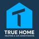 True Home Heating & Air Conditioning