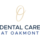 Dental Care at Oakmont - Dentists