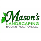 Mason's Landscaping & Construction LLC