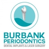 Burbank Periodontics, Dental Implants & Laser Surgery gallery