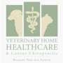 Veterinary Home Healthcare & Canine Chiropractic