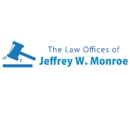 The Law Offices of Jeffrey W. Monroe - Attorneys