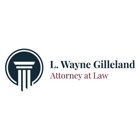 L. Wayne Gilleland, Attorney at Law