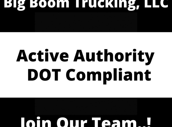 Big Boom Trucking, LLC - Folkston, GA. We are Hiring..!