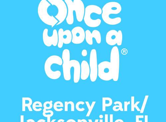 Once Upon A Child - Regency Park/Jacksonville, FL - Jacksonville, FL