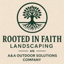Rooted In Faith Landscaping - Landscape Designers & Consultants