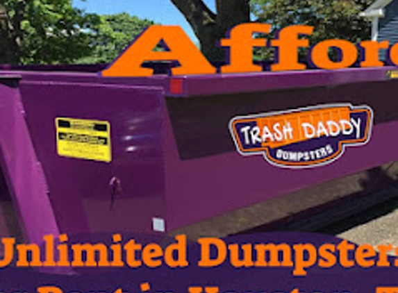 Trash Daddy Dumpster Rentals - Houston, TX